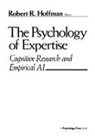Robert R. Hoffman, Robert R. Hoffman, Hoffman Robert R. - Psychology of Expertise