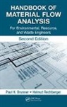 Paul H. Brunner, Paul H. (Vienna University of Technology Brunner, Paul H. Rechberger Brunner, Brunner Paul H., Helmut Rechberger, Helmut (Vienna University of Technology Rechberger... - Handbook of Material Flow Analysis