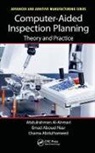 Osama Abdulhameed, Osamah Abdulhameed, Abdulrahman Al-Ahmari, Abdulrahman M (King Saud University Al-Ahmari, Abdulrahman M. Al-Ahmari, Abdulrahman M. Nasr Al-Ahmari... - Computer-Aided Inspection Planning