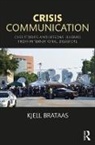 Kjell Brataas, Kjell (Brataas Crisis Communication Brataas, Brataas Kjell - Crisis Communication