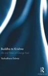 Yashodhara Dalmia, Yashodhara (Yashodhara Dalmia Dalmia, Dalmia Yashodhara - Buddha to Krishna