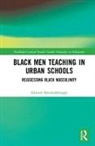 Edward Brockenbrough, Edward (Assistant Professor Brockenbrough, Brockenbrough Edward - Black Men Teaching in Urban Schools
