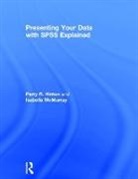 Perry R. Hinton, Perry R. (Warwick University Hinton, Perry R. Mcmurray Hinton, Isabella McMurray, Isabella (University of Luton McMurray, McMurray Isabella - Presenting Your Data With Spss Explained