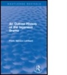 Frank Alanson Lombard, Lombard Frank Alanson - Outline History of the Japanese Drama (Routledge Revivals)