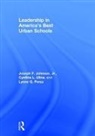 Joseph Johnson, Joseph F. Johnson, Joseph Perez Johnson, Joseph Uline Johnson, Jr. Johnson, Joseph F. Johnson Jr.... - Leadership in America''s Best Urban Schools