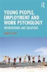 Angela Carter, Angela (Institute of Work Psychology Carter, Angela J Carter, Angela J (Institute of Work Psychology Carter, Angela Carter, Angela J Carter... - Young People, Employment and Work Psychology
