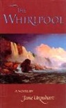 Jane Urquhart - The Whirlpool