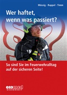 Jör Müssig, Jörg Müssig, Thoma Ruppel, Thomas Ruppel, Barbara Timm - Wer haftet, wenn was passiert?
