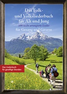 Das Folk- und Volksliederbuch für Alt und Jung, Gesang und Gitarre