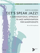 Martin Jacobsen - Let's Speak Jazz, for Saxophone