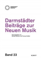 Michael Rebhahn, Thomas Schäfer - Darmstädter Beiträge zur Neuen Musik. Bd.23
