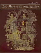Angelique V, Angelique V. - Reise in die Vergangenheit