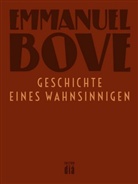 Emmanuel Bove - Geschichte eines Wahnsinnigen