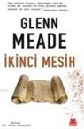 Glenn Meade - Ikinci Mesih