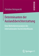 Christine Heimprecht - Determinanten der Auslandsberichterstattung