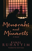 Kamal Ruhayyim - Menorahs and Minarets