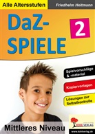 Friedhelm Heitmann - DaZ-Spiele in drei Niveaustufen. Bd.2