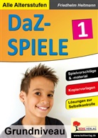 Friedhelm Heitmann - DaZ-Spiele in drei Niveaustufen. Bd.1