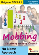 Dr Victori Caesar, Dr. Victoria Caesar, Victoria Caesar, Victoria (Dr. Caesar, Victoria (Dr.) Caesar, Liz Mölders - Mobbing ... die etwas andere Gewalt