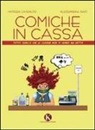 Patrizia Catenuto, Alessandra Raiti - Comiche in cassa. Tutto quello che le cassiere non vi hanno mai detto