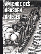 Hubertus Deick - Am Ende des Großen Krieges