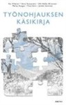 Olli-Pekka Ahtiainen, Kai Alhanen, Marko Kangas, Anne Kansanaho, Tiina Soini, Jarkko Soininen - Työnohjauksen käsikirja