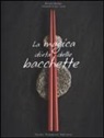 Kimiko Barber - La magica dieta delle bacchette. Ricette d'ispirazione giapponese per dimagrire facilmente