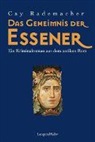 Cay Rademacher - Das Geheimnis der Essener