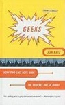 Jon Katz - Geeks: How Two Lost Boys Rode the Internet Out of Idaho