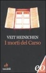 Veit Heinichen - I morti del Carso