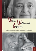 Ranjit Sen Gupta, Karima Sen Gupta-Tuchtfeldt - Wenn Welten sich begegnen.