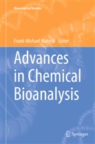 Frank-Michae Matysik, Frank-Michael Matysik - Advances in Chemical Bioanalysis