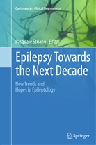 Pasqual Striano, Pasquale Striano - Epilepsy Towards the Next Decade