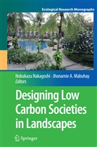 A Mabuhay, A Mabuhay, Jhonamie A. Mabuhay, Jhonamie A. Mabuhay, Nobukaz Nakagoshi, Nobukazu Nakagoshi - Designing Low Carbon Societies in Landscapes