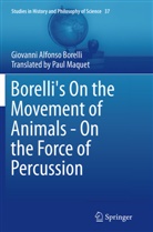 Giovanni Alfonso Borelli - Borelli's On the Movement of Animals - On the Force of Percussion