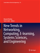 Khale Elleithy, Khaled Elleithy, Sobh, Sobh, Tarek Sobh - New Trends in Networking, Computing, E-learning, Systems Sciences, and Engineering