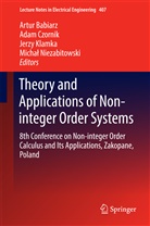 Artur Babiarz, Ada Czornik, Adam Czornik, Jerzy Klamka, Jerzy Klamka et al, Micha¿ Niezabitowski... - Theory and Applications of Non-integer Order Systems