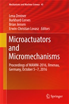 Burkhar Corves, Burkhard Corves, Brian Jensen, Brian Jensen et al, Erwin Christian Lovasz, Erwin-Christian Lovasz... - Microactuators and Micromechanisms