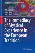 Anikó Daróczi, Enik Sepsi, Enik¿ Sepsi, Eniko Sepsi, Enikö Sepsi, Enikő Sepsi... - The Immediacy of Mystical Experience in the European Tradition