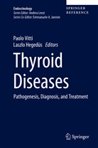 Laszlo Hegedus, Hegedüs, Hegedüs, Laszlo Hegedüs, Paol Vitti, Paolo Vitti - Thyroid Diseases: Thyroid Diseases