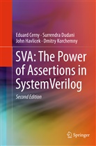 Eduar Cerny, Eduard Cerny, Surrendr Dudani, Surrendra Dudani, John Havlicek, John et Havlicek... - SVA: The Power of Assertions in SystemVerilog
