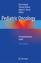 Robert J. Arceci, Paul Imbach, Robert J Arceci, Thoma Kühne, Thomas Kühne - Pediatric Oncology