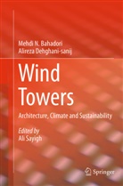 Mehdi Bahadori, Mehdi N Bahadori, Mehdi N. Bahadori, Alireza Dehghani Sanij, Alirez Dehghani-sanij, Alireza Dehghani-sanij... - Wind Towers