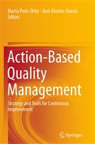 Álvarez-García, Álvarez-García, José Álvarez-García, Mart Peris-Ortiz, Marta Peris-Ortiz - Action-Based Quality Management