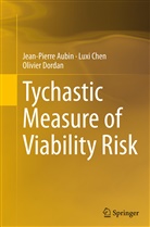 Jean-Pierr Aubin, Jean-Pierre Aubin, Lux Chen, Luxi Chen, Olivier Dordan - Tychastic Measure of Viability Risk