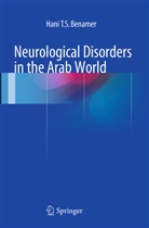 Hani T S Benamer, Hani T. S. Benamer - Neurological Disorders in the Arab World