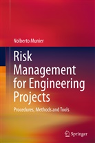 Nolberto Munier - Risk Management for Engineering Projects