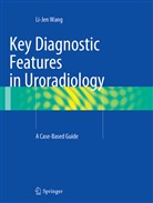 Li-Jen Wang - Key Diagnostic Features in Uroradiology