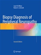 Juan Bilbao, Juan M Bilbao, Robert E Schmidt - Biopsy Diagnosis of Peripheral Neuropathy