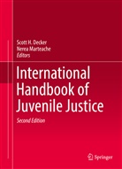 Scott H Decker, Scott H. Decker, Scot H Decker, Scott H Decker, Marteache, Marteache... - International Handbook of Juvenile Justice
